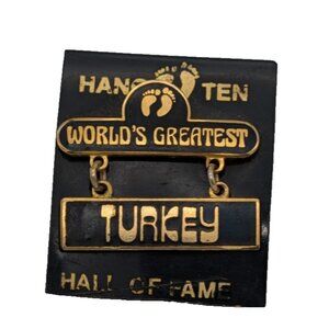 Worlds Greatest Turkey Hang Ten Brooch Pin Enamel Lapel Hat